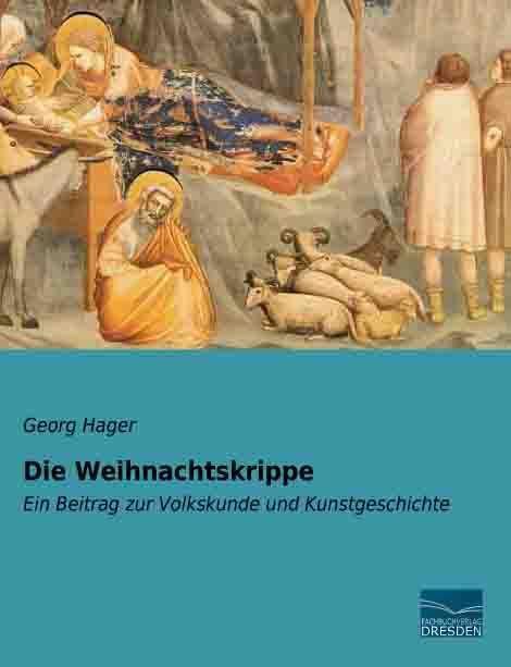 Produktbild Die Weihnachtskrippe (Deutsch, Georg Hager, 2014)
