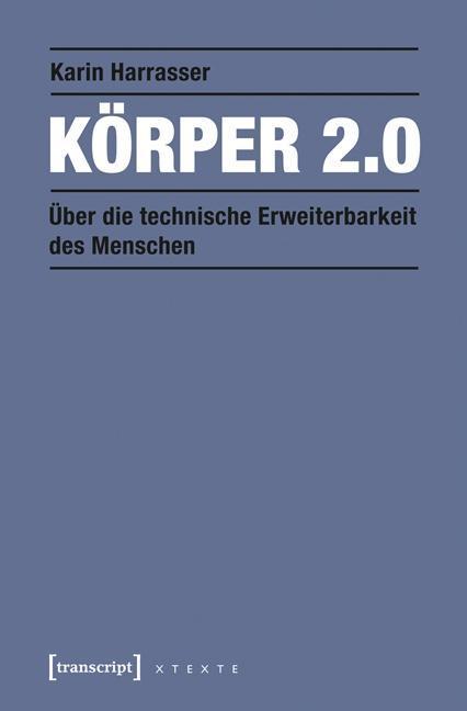 Produktbild Körper 2.0 (Deutsch, Karin Harrasser, 2013)