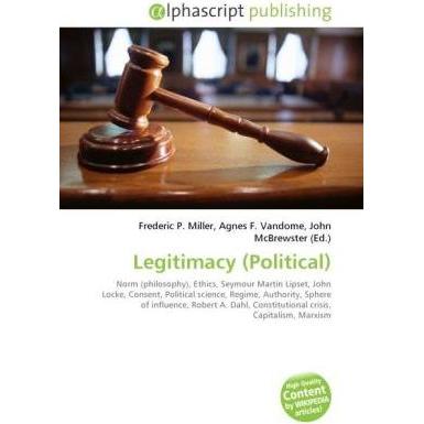 Legitimacy (Political), Fachbücher von Agnes F. Vandome, Frederic P. Miller, John McBrewster