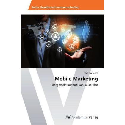 Mobile Marketing, Fachbücher von Theresa Lanze
