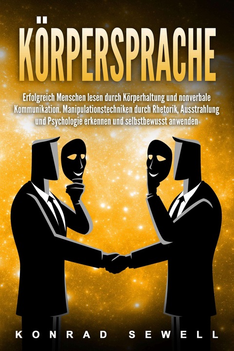 Produktbild Elektrobock Körpersprache: Erfolgreich Menschen lesen durch Körperhaltung und nonverbale Kommunikation. Manipula (Deutsch, Konrad Sewell, 2024)