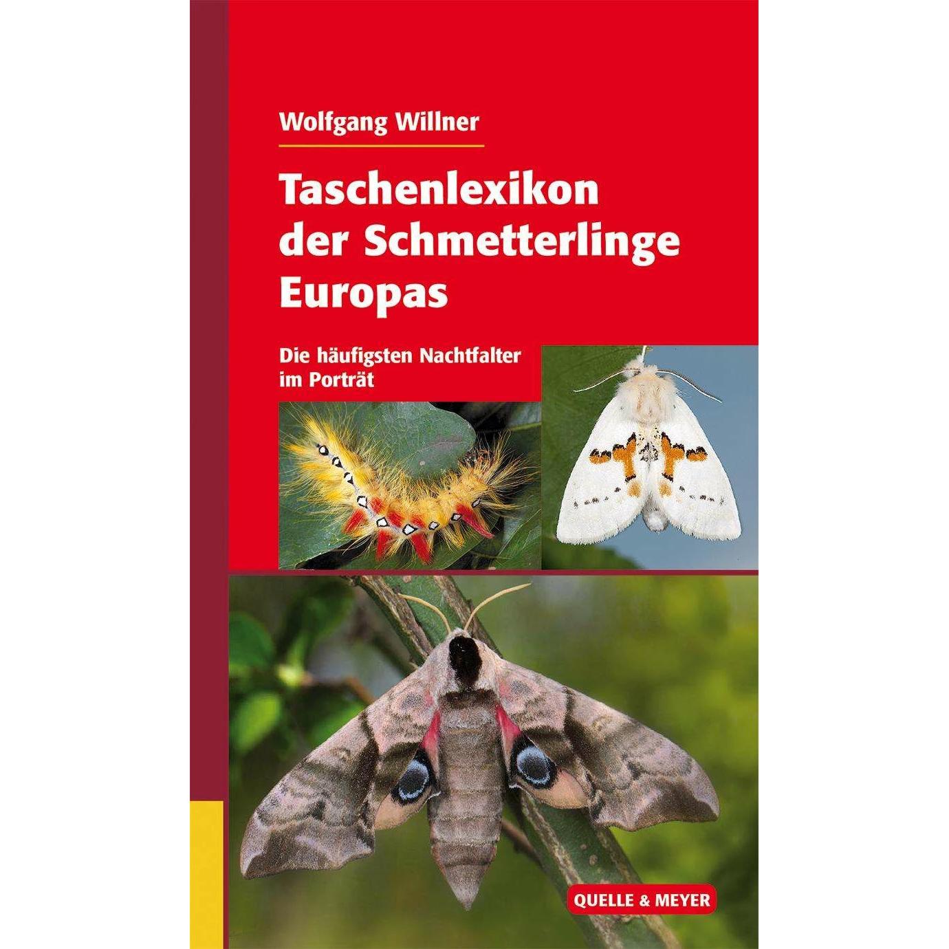 Taschenlexikon der Schmetterlinge Europas, Fachbücher von Wolfgang Willner