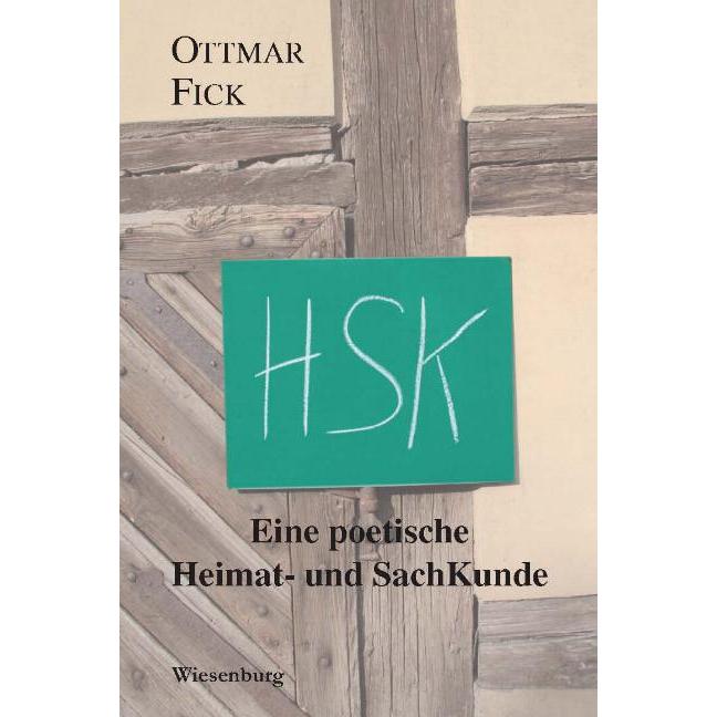 HSK - Eine poetische Heimat- und SachKunde, Belletristik