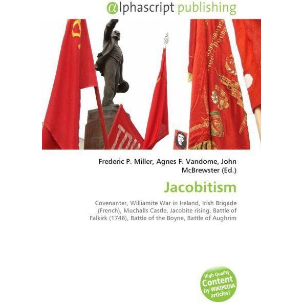 Jacobitism, Fachbücher von Agnes F. Vandome, Frederic P. Miller, John McBrewster