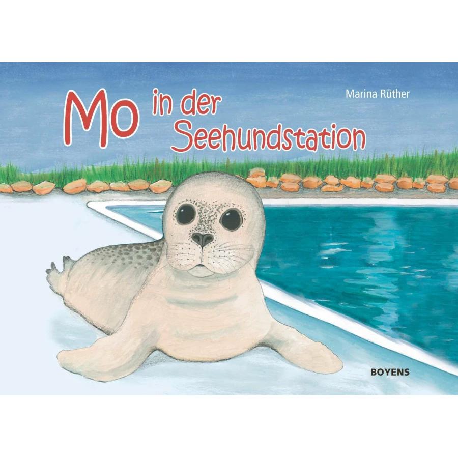 Mo in der Seehundstation, Kinderbücher von Marina Rüther