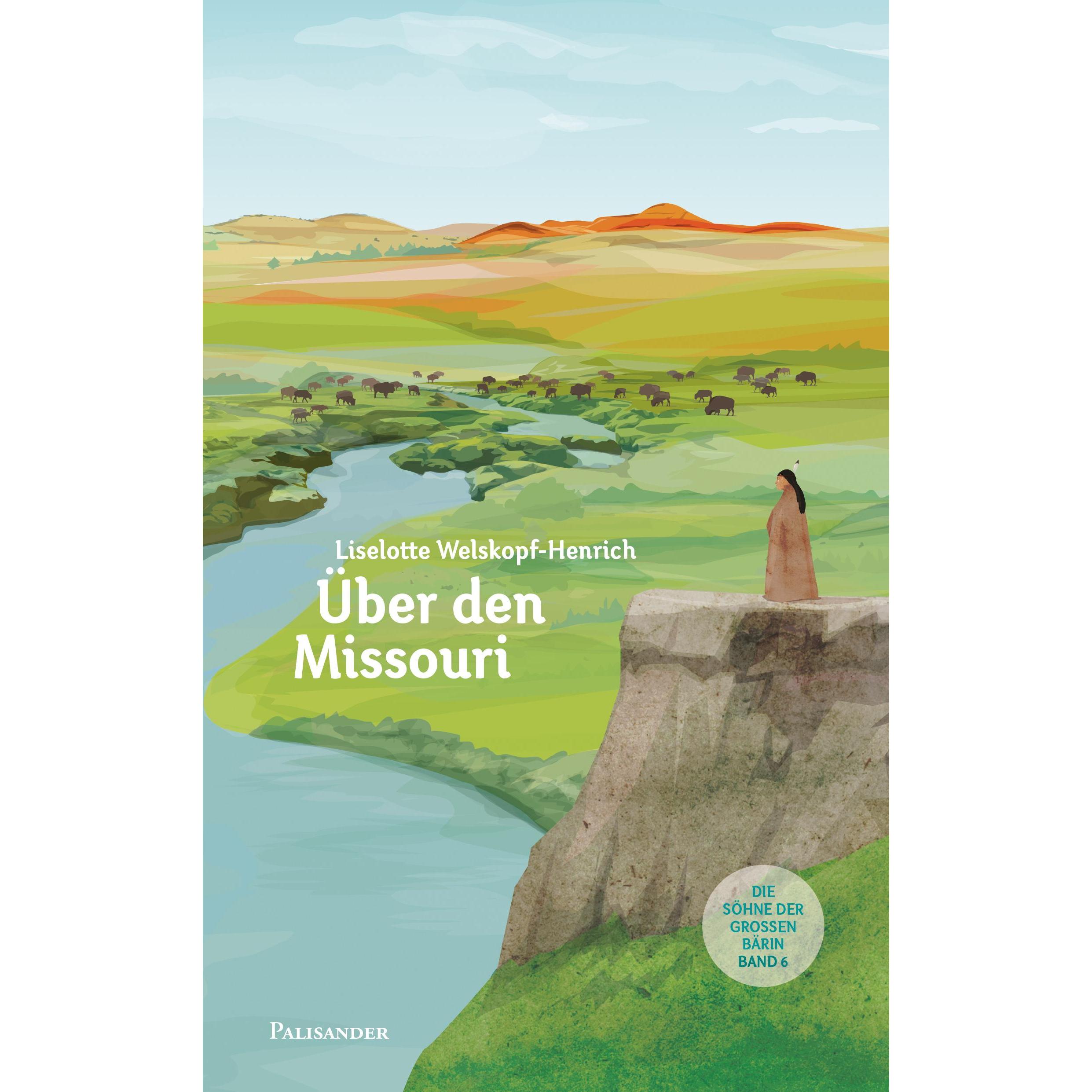 Über den Missouri, Belletristik von Liselotte Lieb Welskopf-Henrich
