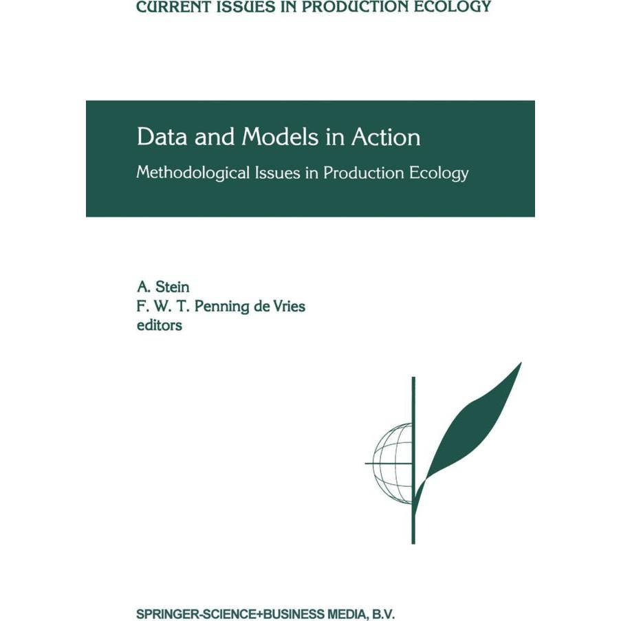 Data and Models in Action, Fachbücher von F. W. Penning de Vries, A. Stein