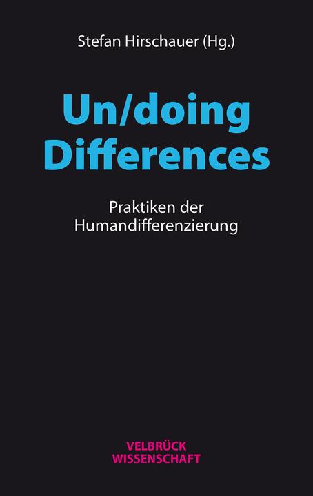 Produktbild Un/doing Differences (Deutsch, Stefan Hirschauer, 2017)