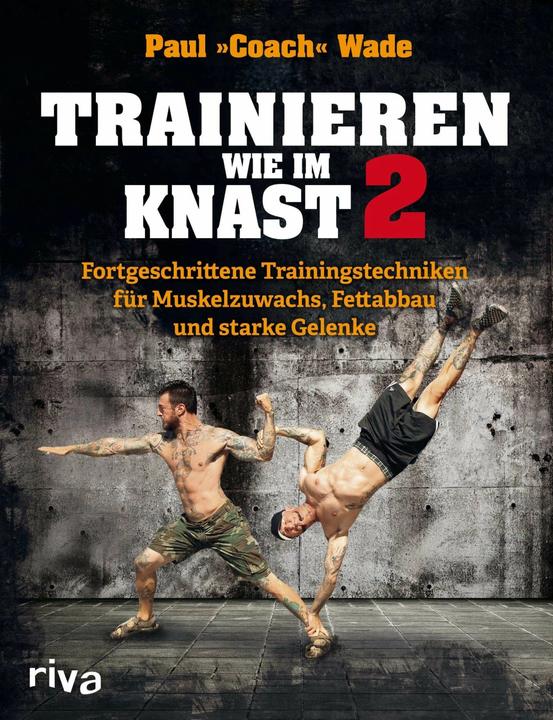 Image du produit Trainieren wie im Knast 2 (Allemand, Paul Wade, 2016)