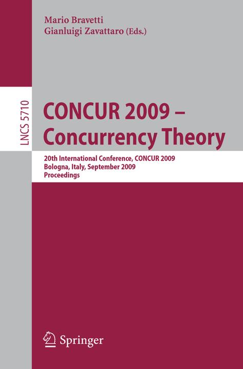 CONCUR 2009 - Concurrency Theory (Englisch, Gianluigi Zavattaro, Mario Bravetti, 2009)