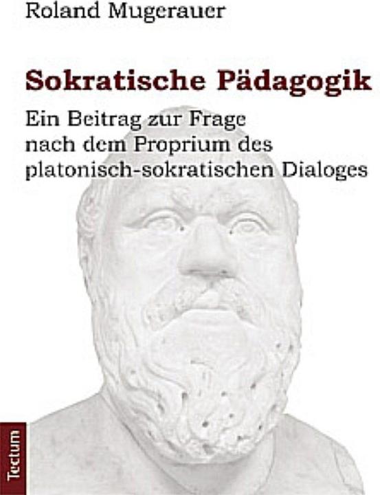 Produktbild Sokratische Pädagogik (Deutsch, Roland Mugerauer, 2011)