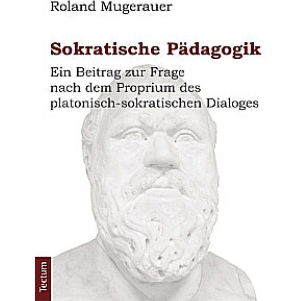 Sokratische Pädagogik, Fachbücher von Roland Mugerauer