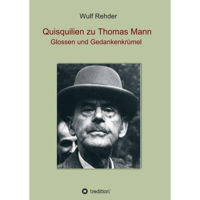 Quisquilien zu Thomas Mann, Ratgeber von Wulf Rehder