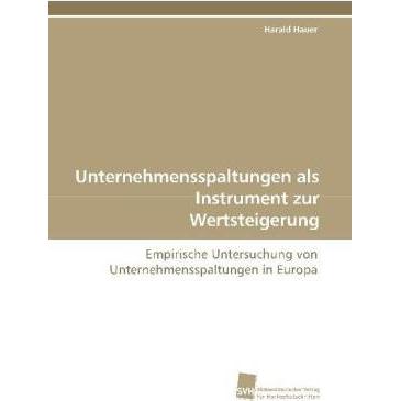 Unternehmensspaltungen als Instrument zur Wertsteigerung, Fachbücher von Harald Hauer
