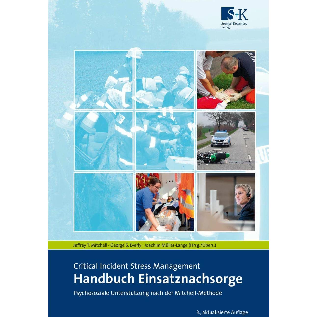 Handbuch Einsatznachsorge, Fachbücher von George S. Everly, Joachim Müller-Lange, Jeffrey T Mitchell