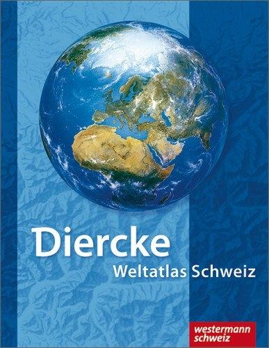 Immagine prodotto Diercke Weltatlas Schweiz: Atlas (Tedesco, Westermann Schulverlag Svizzera AG, 2009)