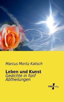 Produktbild Leben und Kunst (Deutsch, Marcus M. Kalisch, 2013)