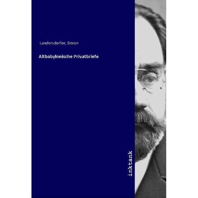 Altbabylonische Privatbriefe, Sachbücher von Simon Landersdorfer