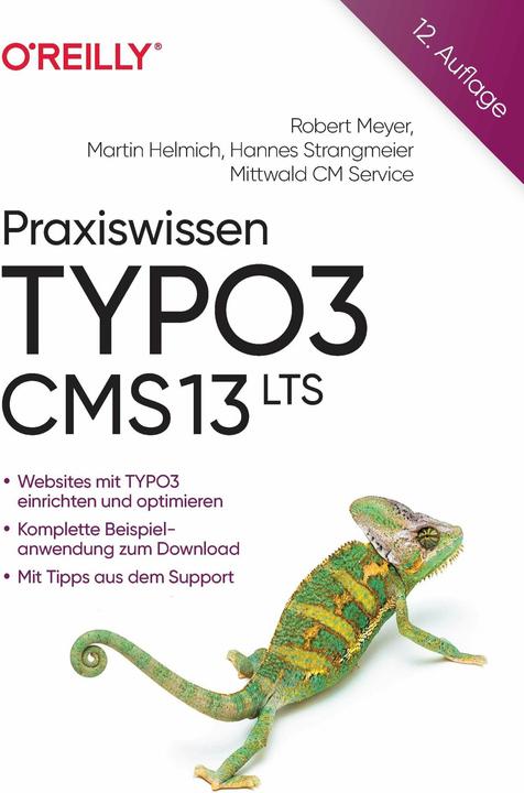 Praxiswissen TYPO3 CMS 13 LTS (German, Hannes Strangmeier, Martin Helmich, Robert Meyer, 2025)