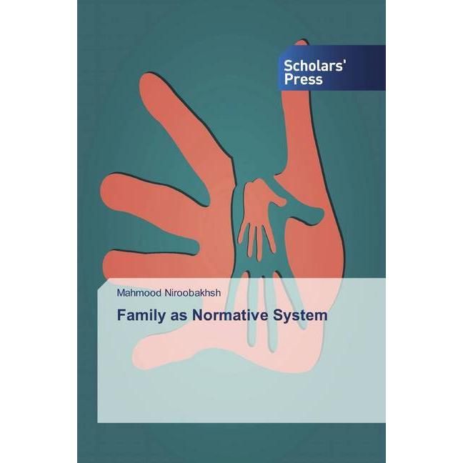 Family as Normative System, Fachbücher von Mahmood Niroobakhsh