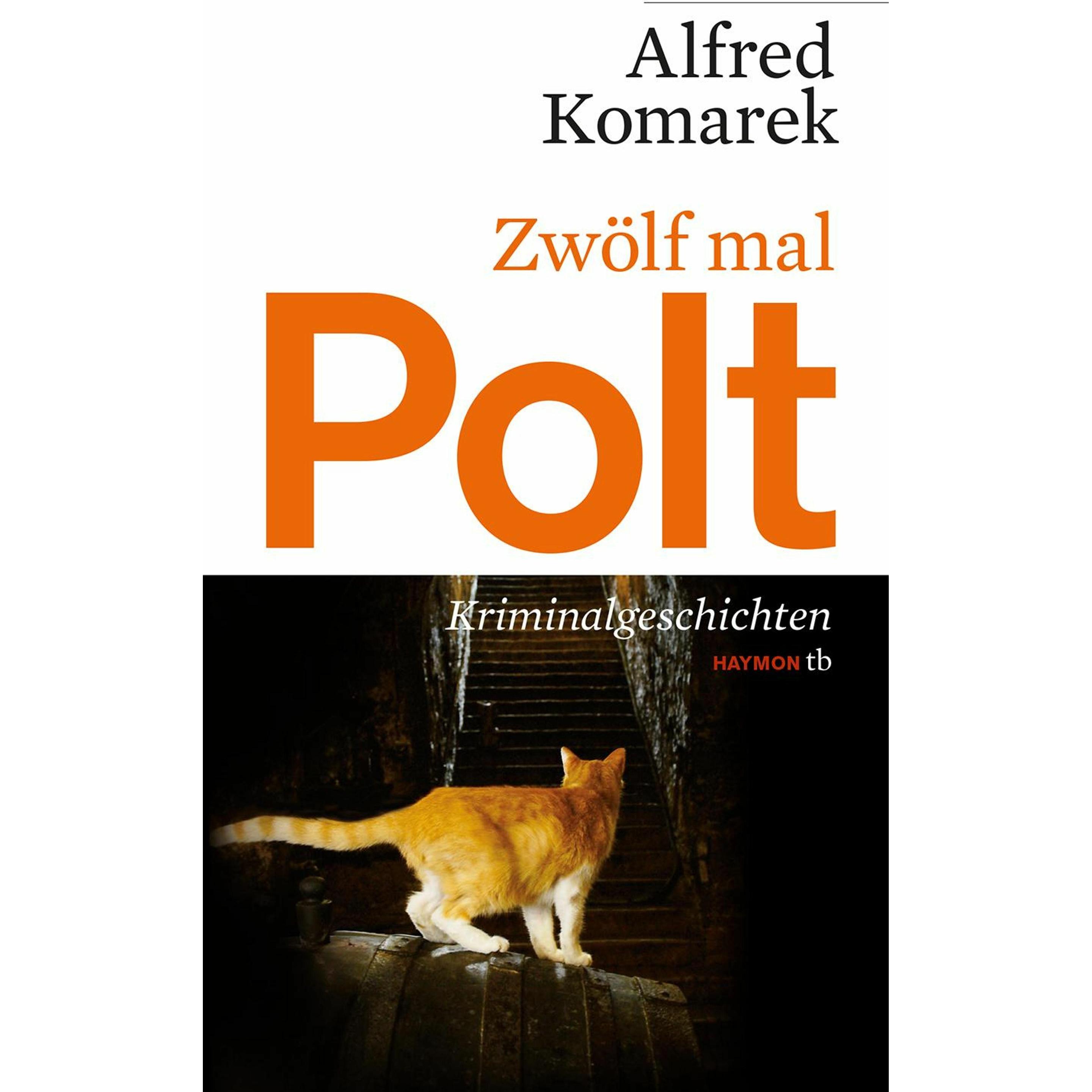 Zwölf mal Polt, Belletristik von Alfred Komarek