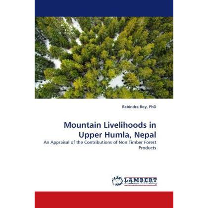Mountain Livelihoods in Upper Humla, Nepal, Fachbücher von Rabindra Roy