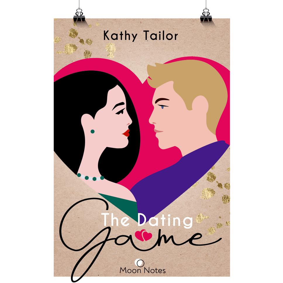 The Dating Game, Belletristik von Kathy Tailor