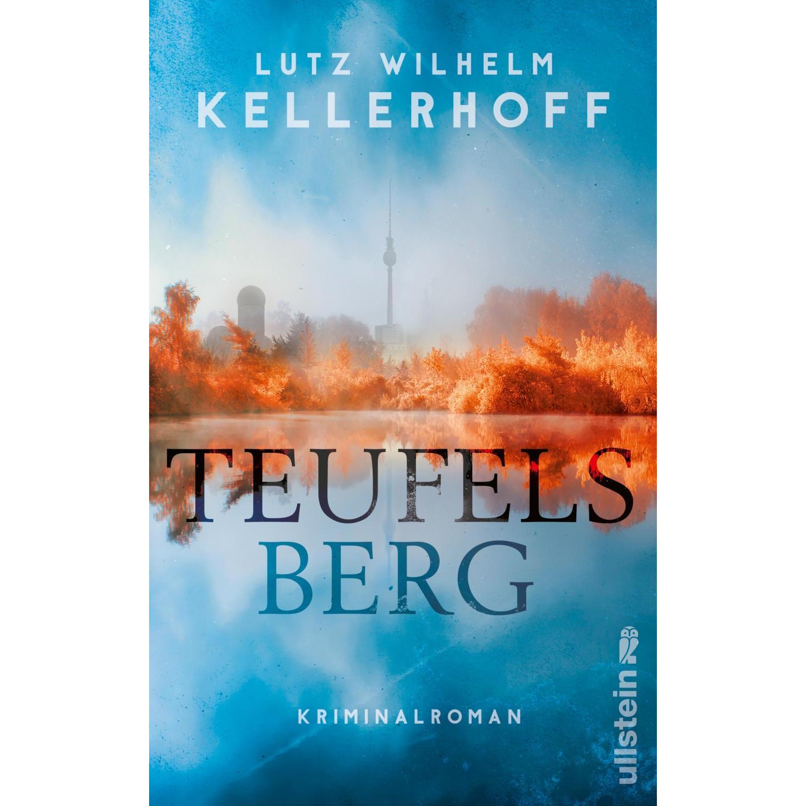 Teufelsberg, Belletristik von Lutz Wilhelm Kellerhoff