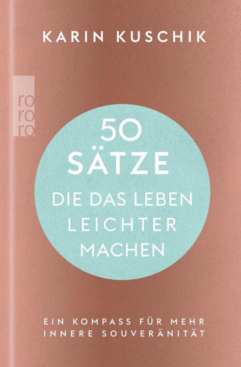 50 Sätze, die das Leben leichter machen (Deutsch, Karin Kuschik, 2023)
