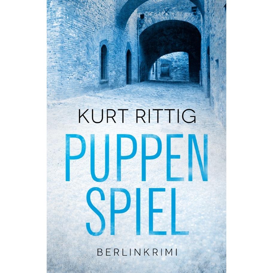 Puppenspiel, Belletristik von Kurt Rittig