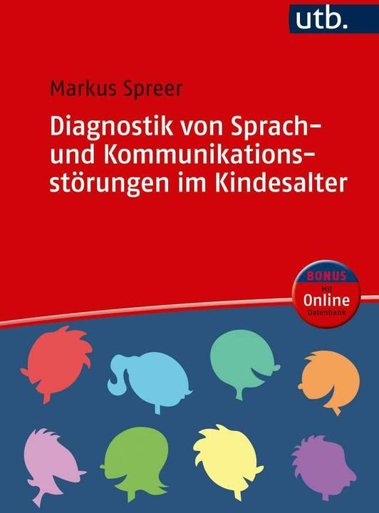 Produktbild Diagnostik von Sprach- und Kommunikationsstörungen im Kindesalter (Deutsch, Markus Spreer, 2018)