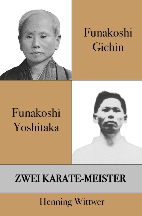 Produktbild Funakoshi Gichin & Funakoshi Yoshitaka (Henning Wittwer, Deutsch)