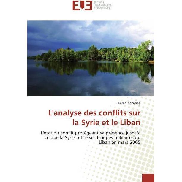 L'analyse des conflits sur la Syrie et le Liban, Fachbücher von Ceren Kocabas