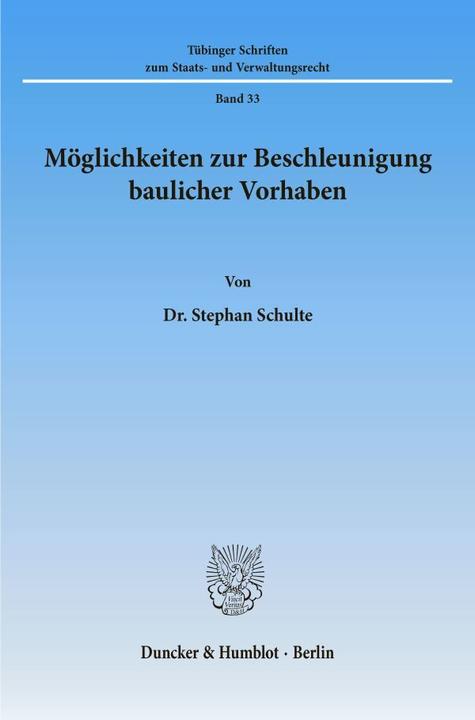 Produktbild Möglichkeiten zur Beschleunigung baulicher Vorhaben (Deutsch, Stephan Schulte, 1996)