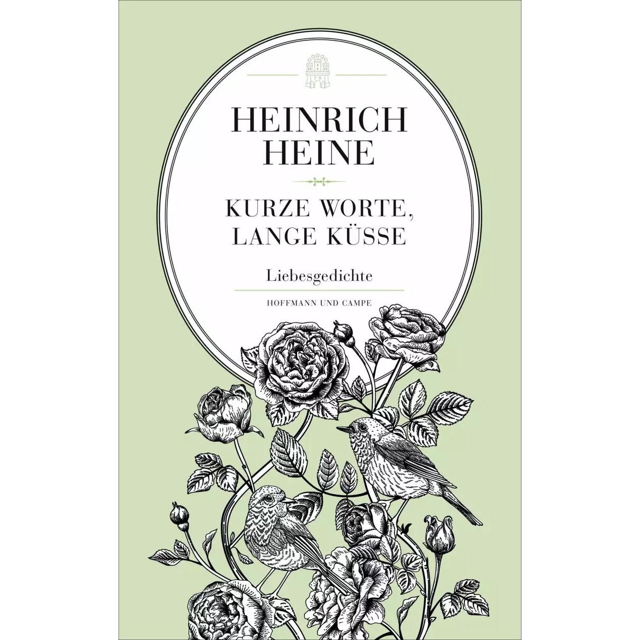 Kurze Worte, lange Küsse, Belletristik von Heinrich Heine