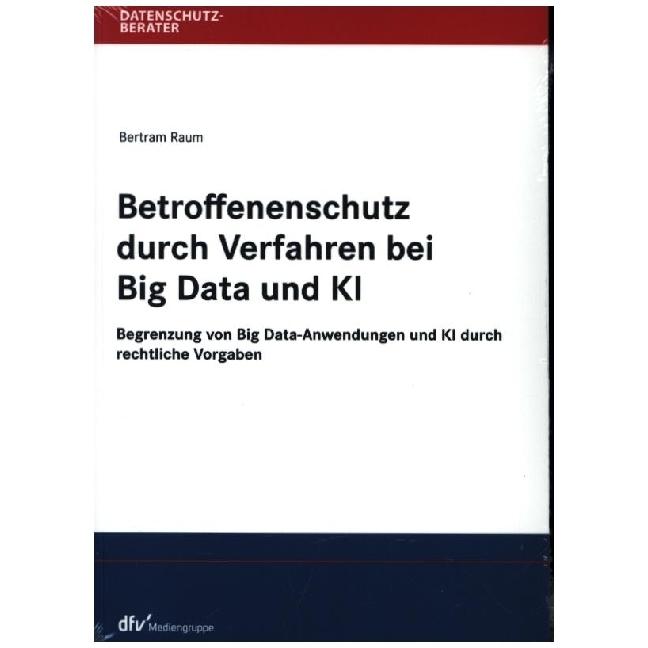 Thumbnail - Betroffenenschutz durch Verfahren bei Big Data und KI, Fachbücher von Bertram Raum