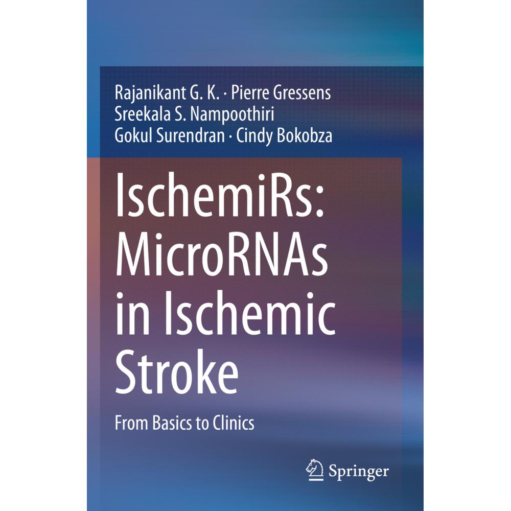 IschemiRs: MicroRNAs in Ischemic Stroke, Fachbücher von Cindy Bokobza, Sreekala S. Nampoothiri, Pierre Gressens, Gokul S...