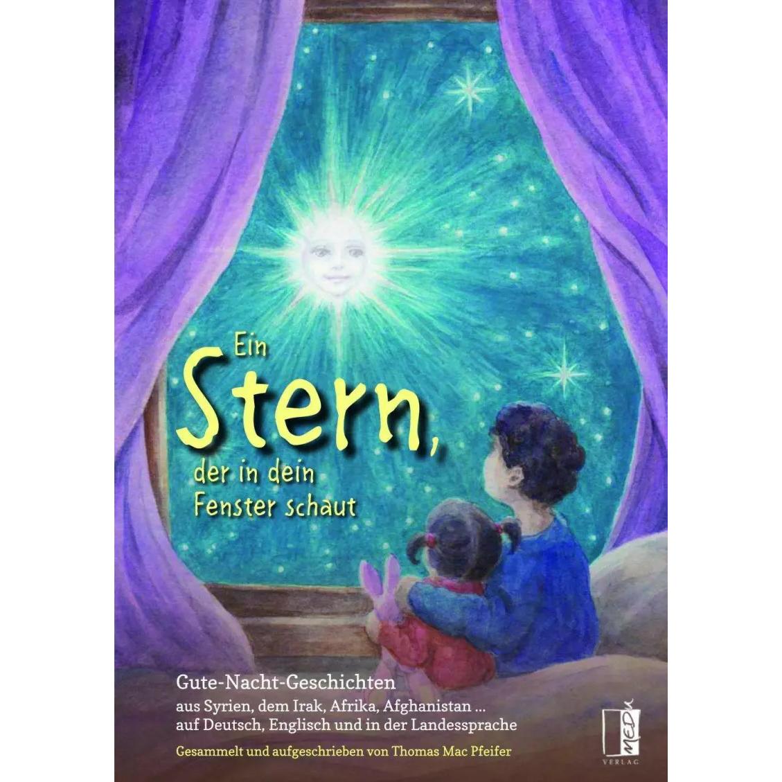 Ein Stern, der in dein Fenster schaut, Kinderbücher von Marion Schickert, Marva Hanna, Maria Berg, Thomas Mac Pfeifer