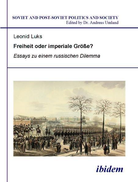 Produktbild Freiheit oder imperiale Grösse? (Deutsch, Leonid Luks, 2009)