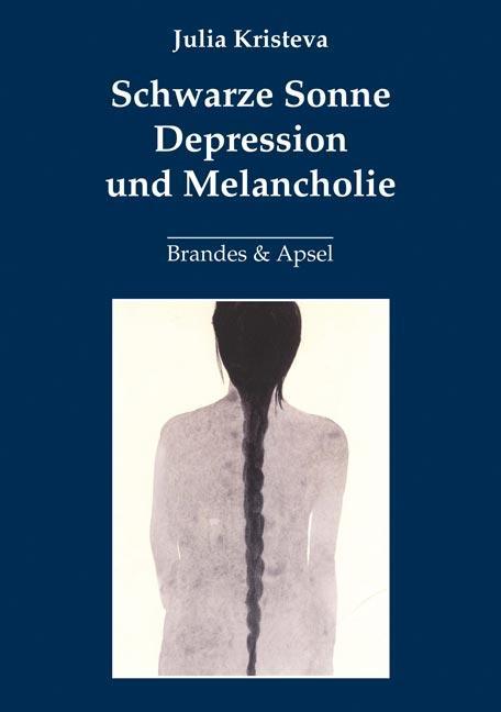 Produktbild Schwarze Sonne. Depression und Melancholie (Deutsch, Achim Russer, Julia Kristeva, 2013)