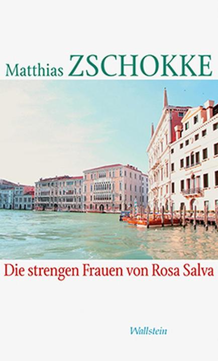 Produktbild Die strengen Frauen von Rosa Salva (Deutsch, Matthias Zschokke, 2014)