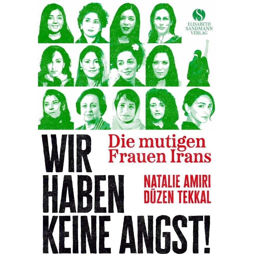 Die mutigen Frauen Irans, Sachbücher von Düzen Tekkal, Narges Mohammadi, Nasrin Sotoudeh, Natalie Amiri, Shirin Ebadi