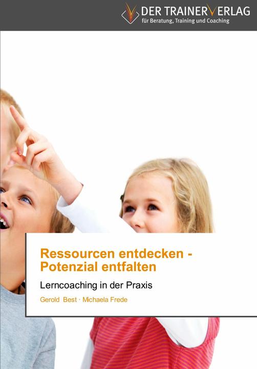 Produktbild Ressourcen entdecken - Potenzial entfalten (Deutsch, Gerold Best, Michaela Frede, 2012)