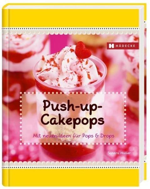Produktbild Push-Up-Cakepops (Deutsch, Sandra Müller, 2013)