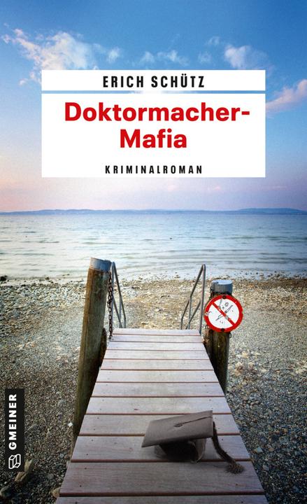Produktbild Doktormacher-Mafia (Deutsch, Erich Schütz, 2011)