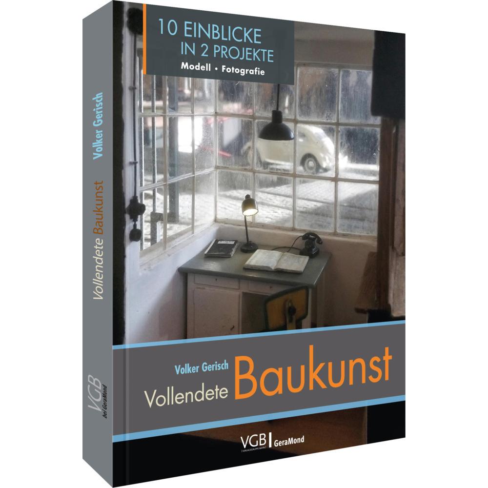 Vollendete Baukunst, Ratgeber von Volker Gerisch