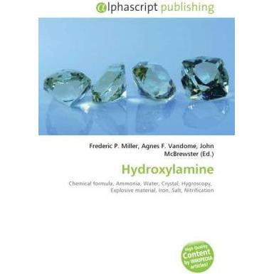 Hydroxylamine, Fachbücher von Agnes F. Vandome, John McBrewster, Frederic P. Miller