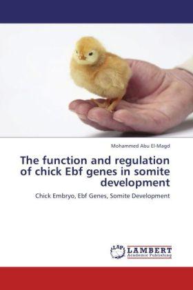 Image du produit The function and regulation of chick Ebf genes in somite development (Mohammed Abu El-Magd, 2011)
