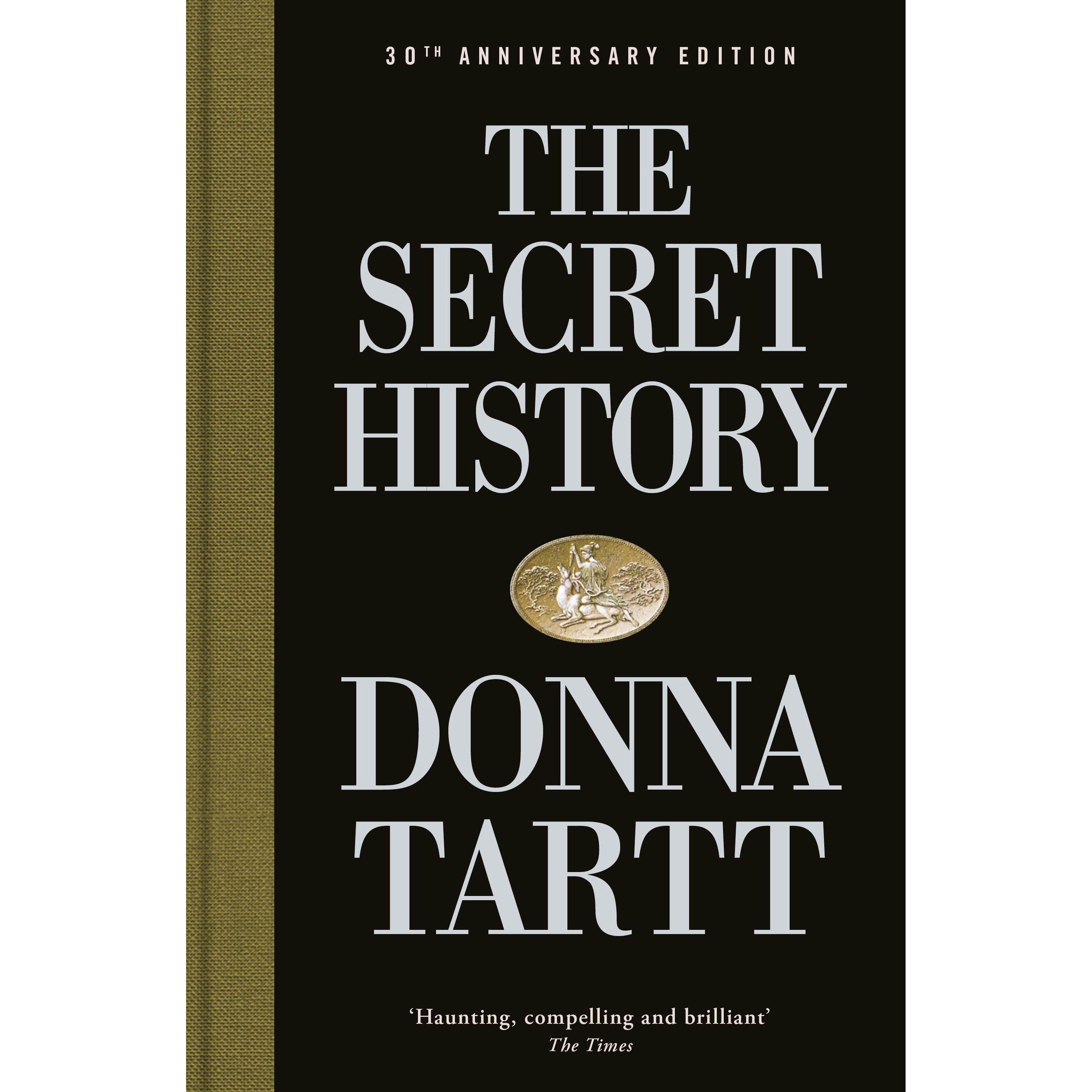 Thumbnail - The Secret History. 30th Anniversary Edition, Belletristik von Donna Tartt