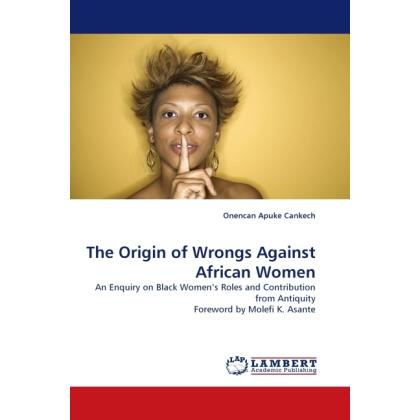 The Origin of Wrongs Against African Women, Fachbücher